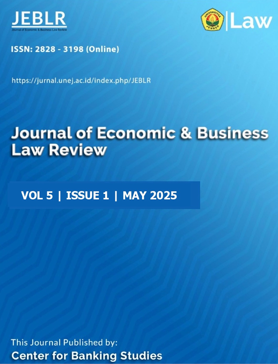 View Vol. 5 No. 1 (2025): Journal of Economic & Business Law Review